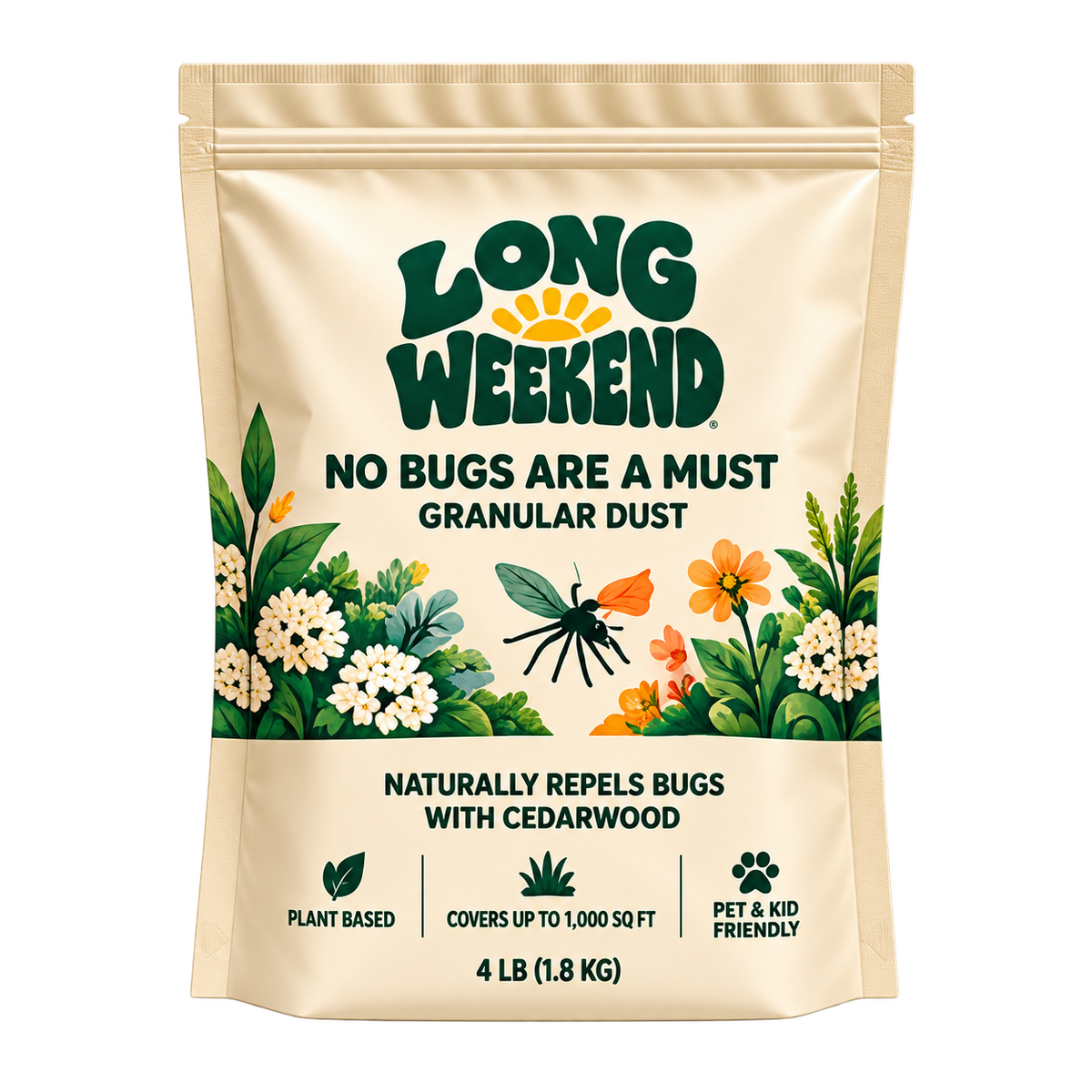 Long Weekend No Bugs Are a Must Granular Dust